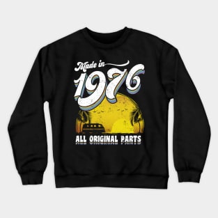 Made in 1976 All Original Parts Crewneck Sweatshirt